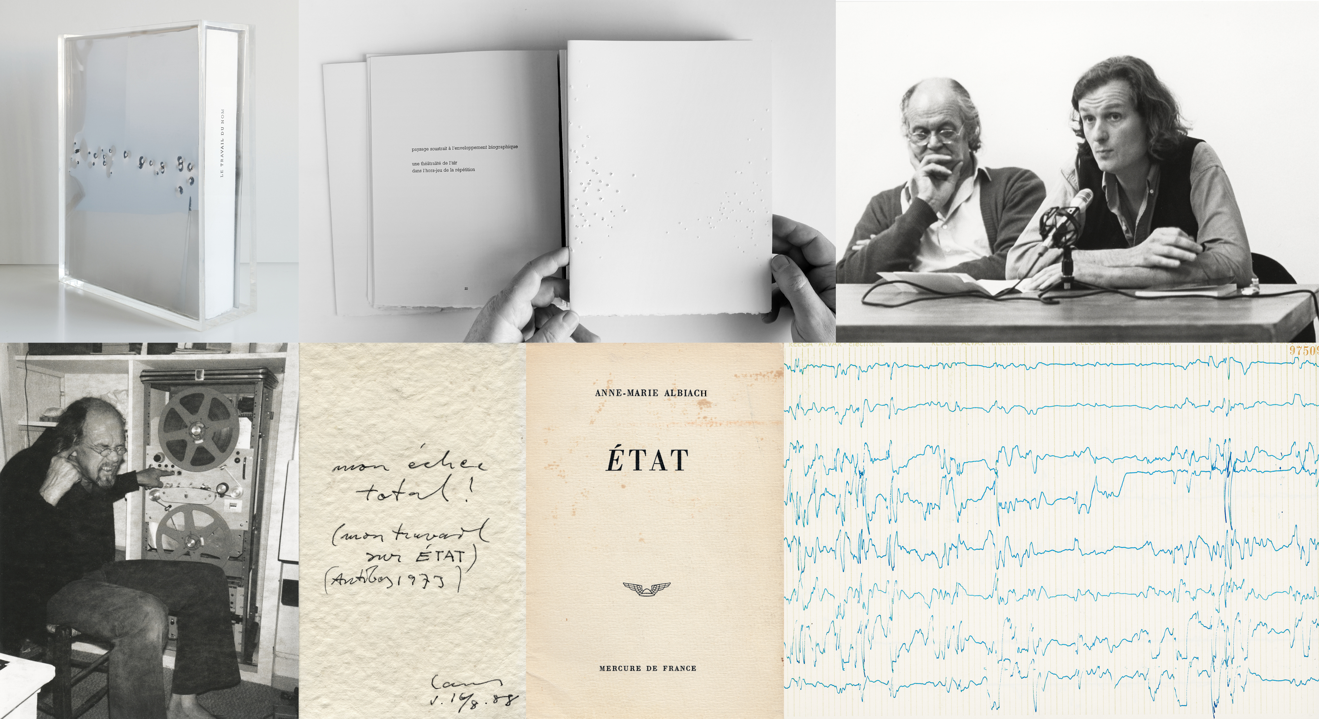 Montage med boken Le travail du nom av Claude Royet-Journoud och Lars Fredrikson, porträtt på författarna, samt Lars Fredrikson vid en bandspelare under arbete med en ljudläsning av État av Anne-Marie Albiach.